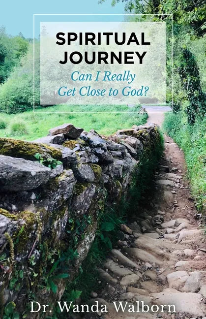 Spiritual Journey: Can I Really Get Close to God? - Paperback