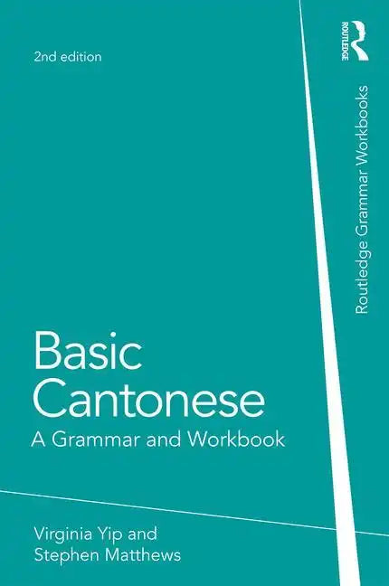 Basic Cantonese: A Grammar and Workbook - Paperback