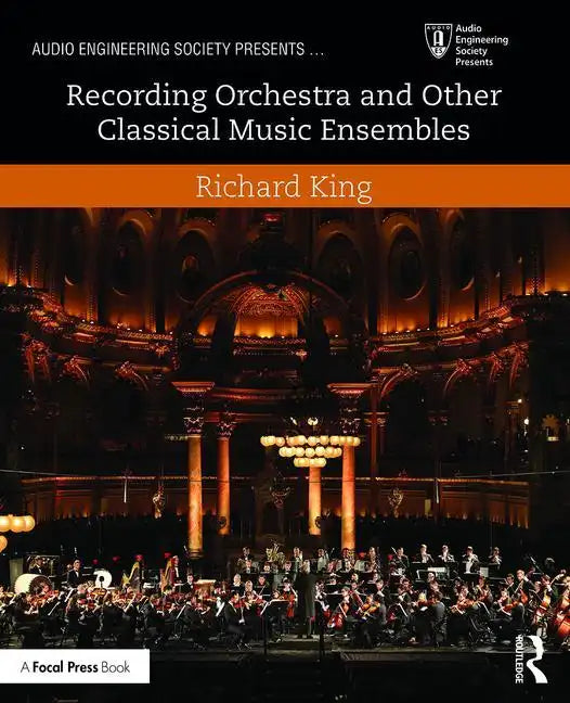 Recording Orchestra and Other Classical Music Ensembles - Paperback