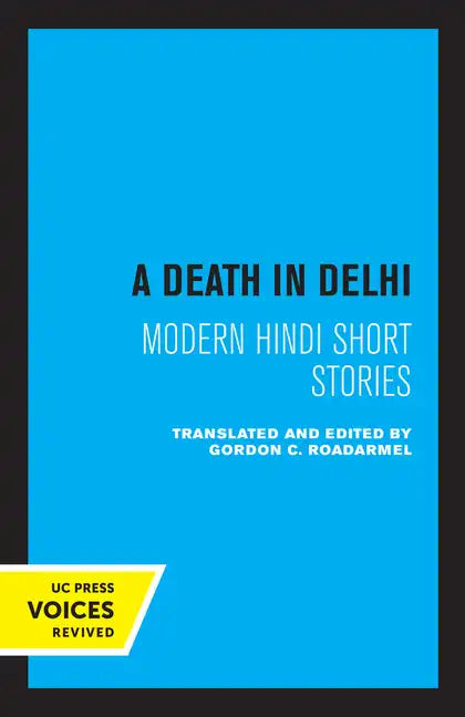 A Death in Delhi: Modern Hindi Short Stories - Paperback