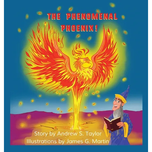 The Phenomenal Phoenix! - Hardcover