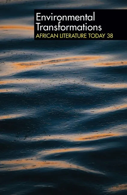Alt 38 Environmental Transformations: African Literature Today - Hardcover