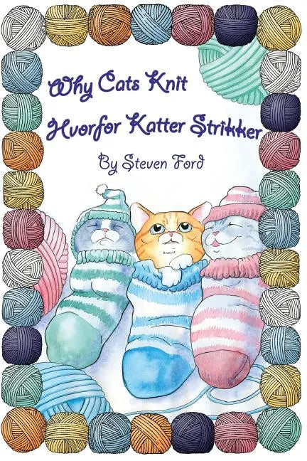Why Cats Knit: Hvorfor Katte Strikker - Paperback