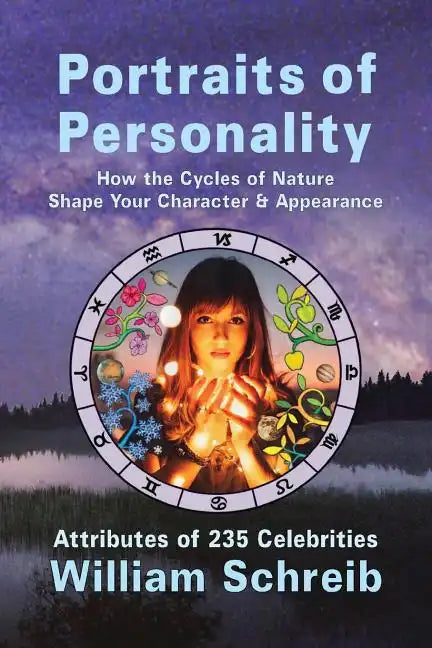 Portraits of Personality: How the Cycles of Nature Shape Your Character & Appearance - Paperback