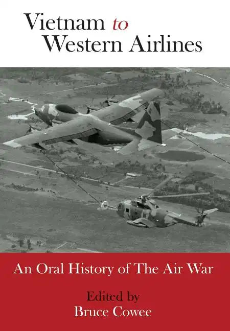 Vietnam to Western Airlines - Hardcover