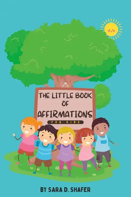 The Little Book of Affirmations For Kids - Paperback