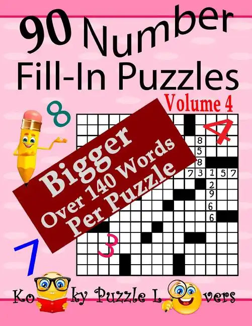Number Fill-In Puzzles, Volume 4, 90 Puzzles - Paperback