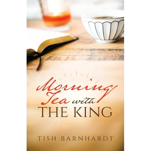 Morning Tea with the King - Paperback