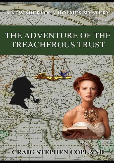 The Adventure of the Treacherous Trust: A New Sherlock Holmes Mystery - Paperback