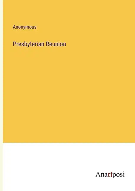 Presbyterian Reunion - Paperback