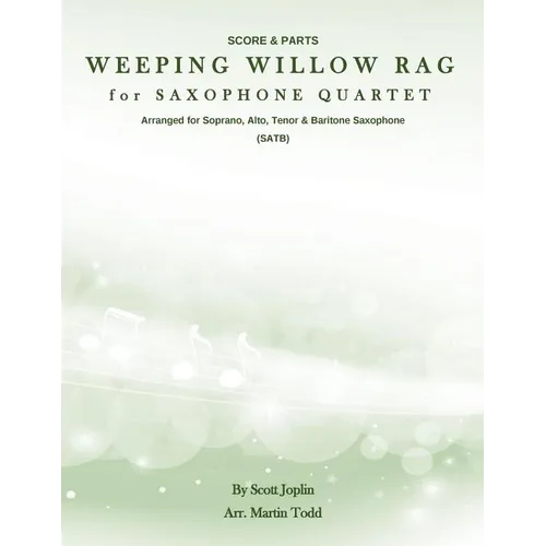 Weeping Willow Rag for Saxophone Quartet (SATB): Score & Parts - Paperback