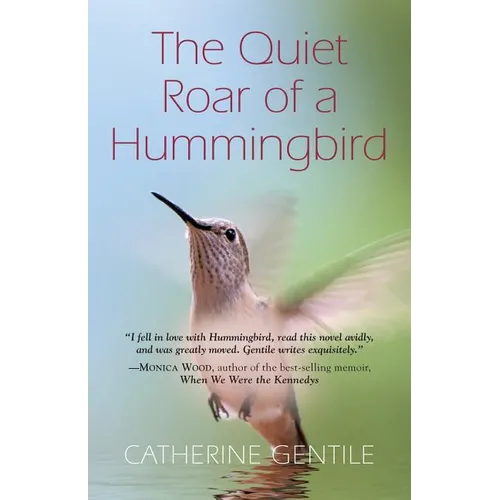 The Quiet Roar of a Hummingbird - Paperback