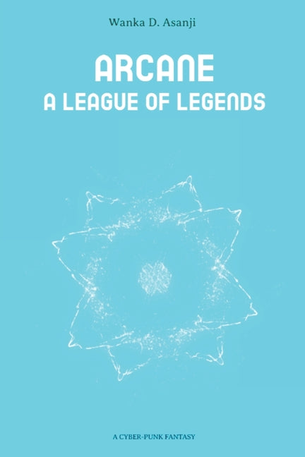 Arcane: A League of Legends - Paperback