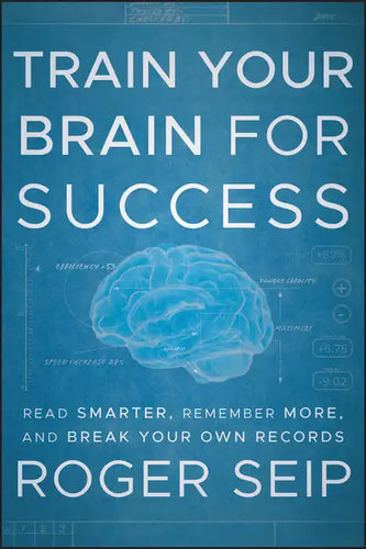 Train Your Brain For Success - Hardcover