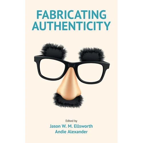 Fabricating Authenticity - Paperback