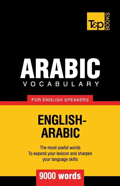 Arabic vocabulary for English speakers - 9000 words - Paperback