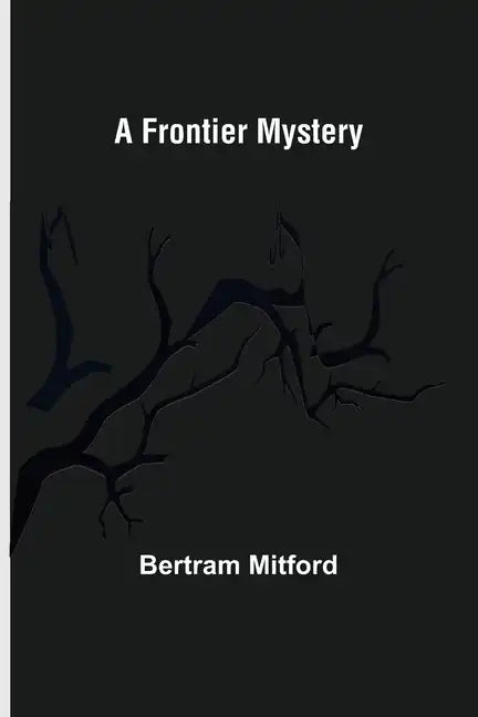 A Frontier Mystery - Paperback