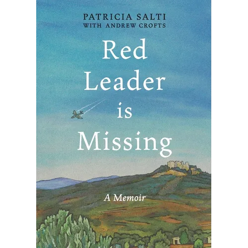 Red Leader is Missing: A Memoir - Paperback