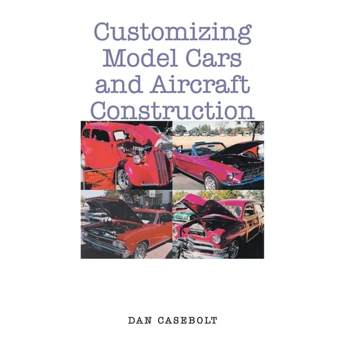 Customizing Model Cars and Aircraft Construction - Paperback