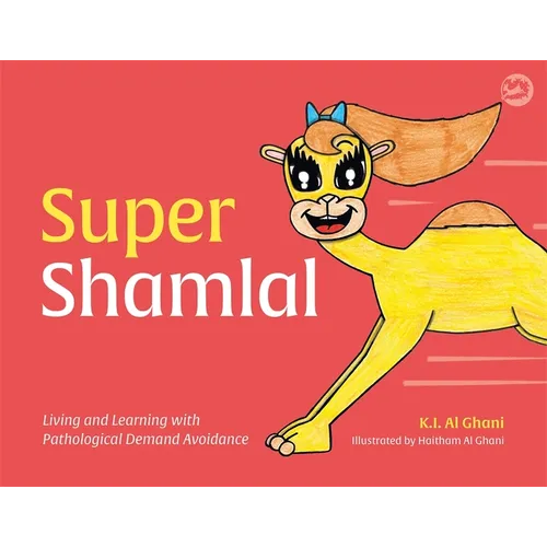 Super Shamlal - Living and Learning with Pathological Demand Avoidance - Hardcover
