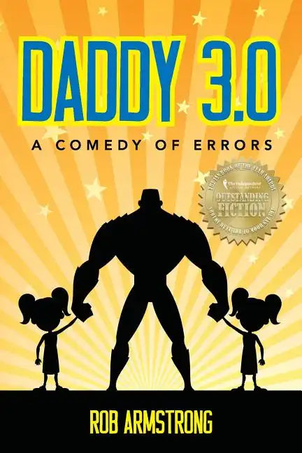 Daddy 3.0: A Comedy of Errors - Paperback