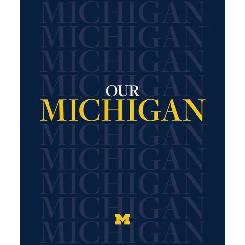 Our Michigan - Hardcover