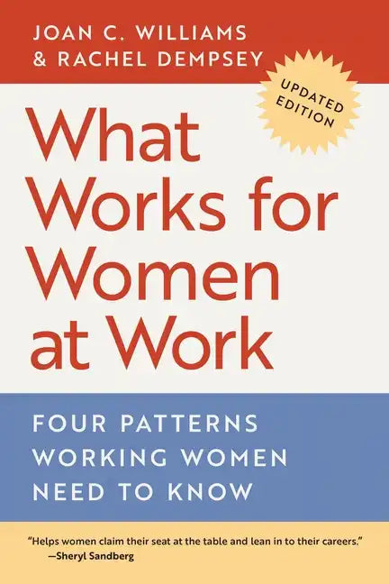 What Works for Women at Work: Four Patterns Working Women Need to Know - Paperback