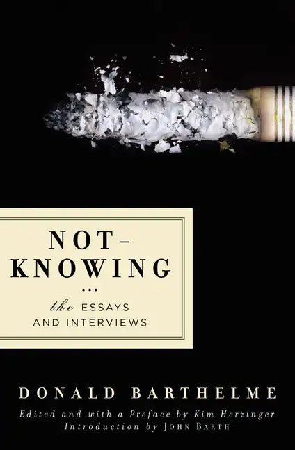 Not-Knowing: The Essays and Interviews - Paperback