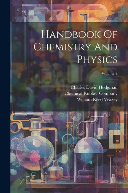 Handbook Of Chemistry And Physics; Volume 7 - Paperback