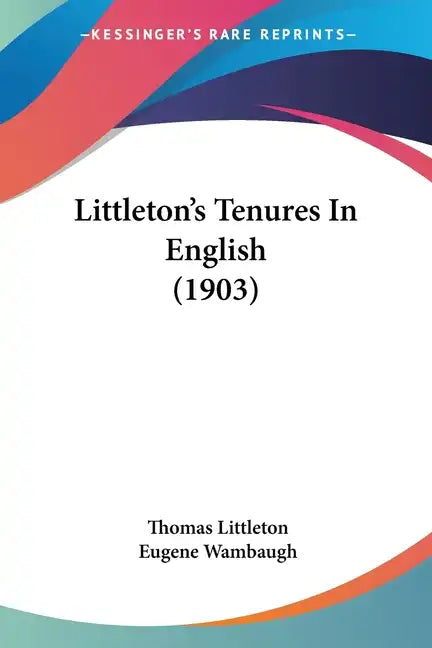 Littleton's Tenures In English (1903) - Paperback