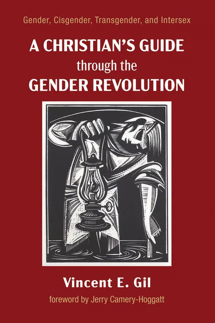 A Christian's Guide Through the Gender Revolution: Gender, Cisgender, Transgender, and Intersex - Paperback