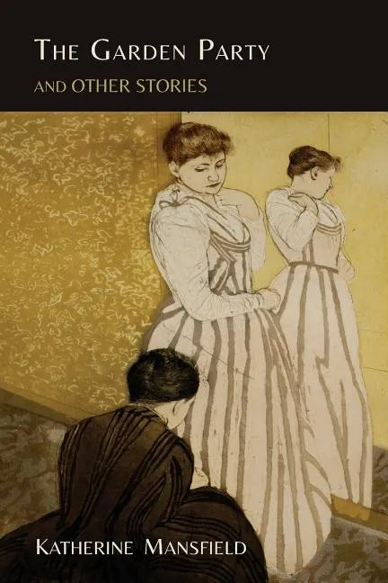 The Garden Party and Other Stories - Paperback