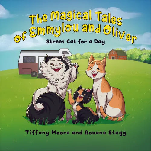 The Magical Tales of Emmylou and Oliver: Street Cat for a Day - Hardcover