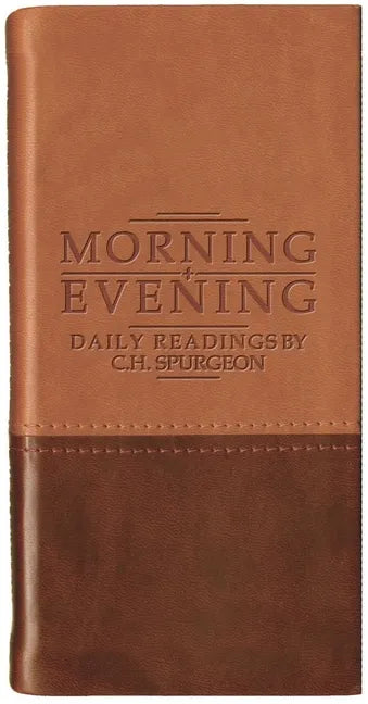 Morning and Evening - Matt Tan/Burgundy: Daily Readings by C. H. Spurgeon - Leather