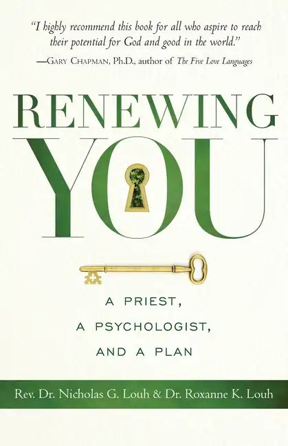 Renewing You: A Priest, a Psychologist, and a Plan - Paperback