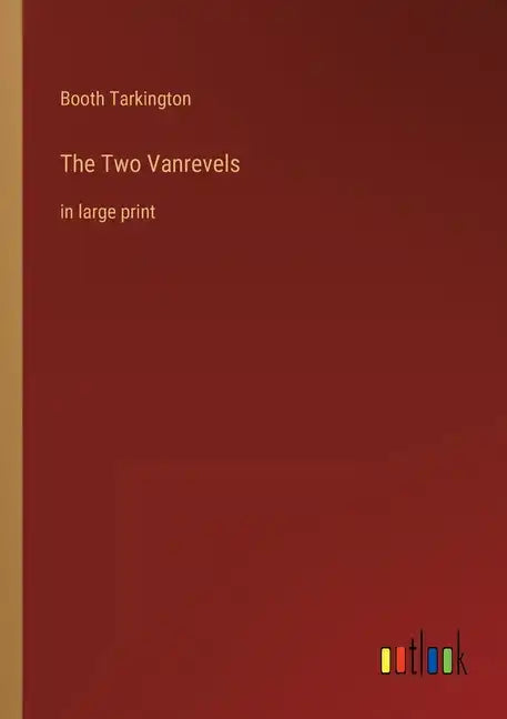 The Two Vanrevels: in large print - Paperback