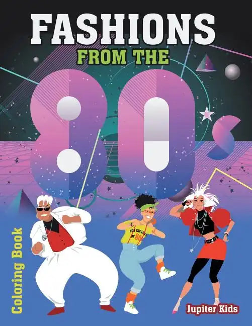 Fashions From The 80s Coloring Book - Paperback