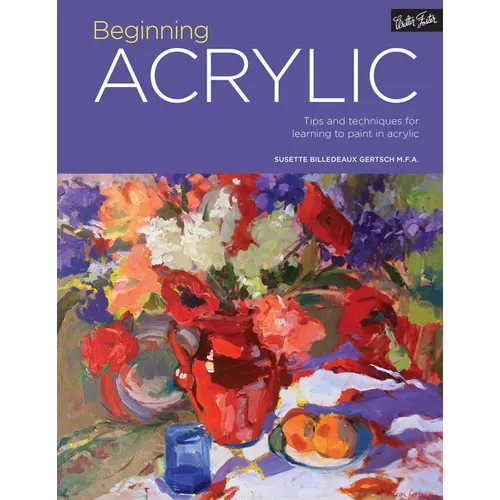 Portfolio: Beginning Acrylic: Tips and Techniques for Learning to Paint in Acrylic - Paperback