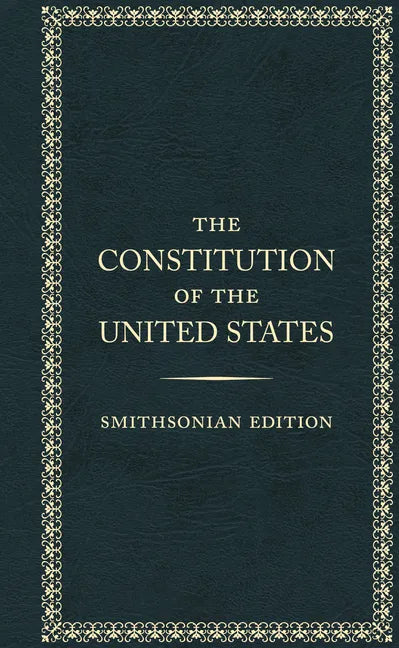 The Constitution of the United States, Smithsonian Edition - Hardcover