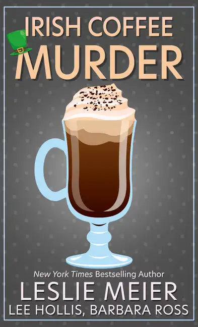 Irish Coffee Murder - Library Binding
