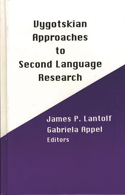 Vygotskian Approaches to Second Language Research - Hardcover