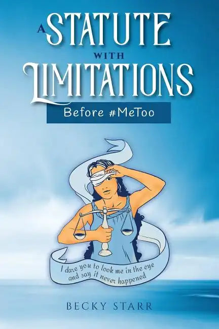 A Statute with Limitations: Before #MeToo - Paperback