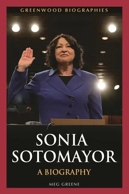 Sonia Sotomayor: A Biography - Hardcover