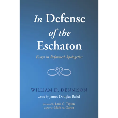 In Defense of the Eschaton - Paperback