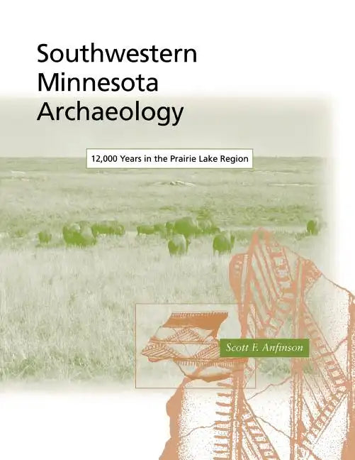 Southwestern Minnesota Archaelogy - Paperback