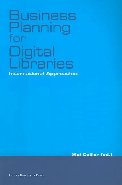Business Planning for Digital Libraries: International Approaches - Paperback