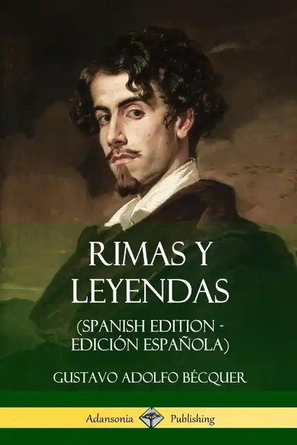 Rimas y Leyendas (Spanish Edition - Edición Española) - Paperback
