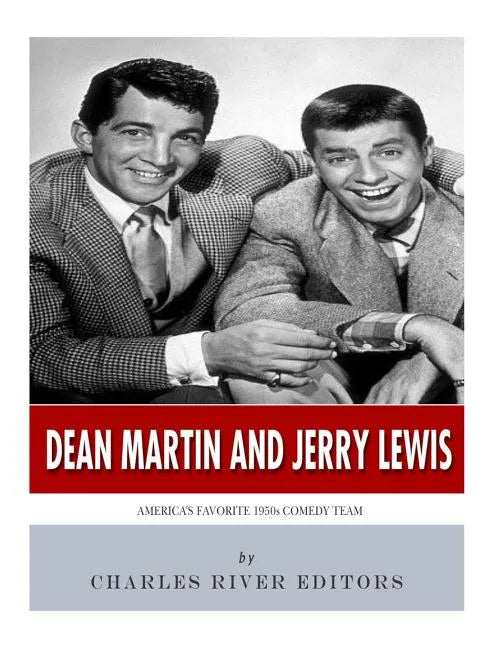 Dean Martin & Jerry Lewis: America's Favorite 1950s Comedy Team - Paperback