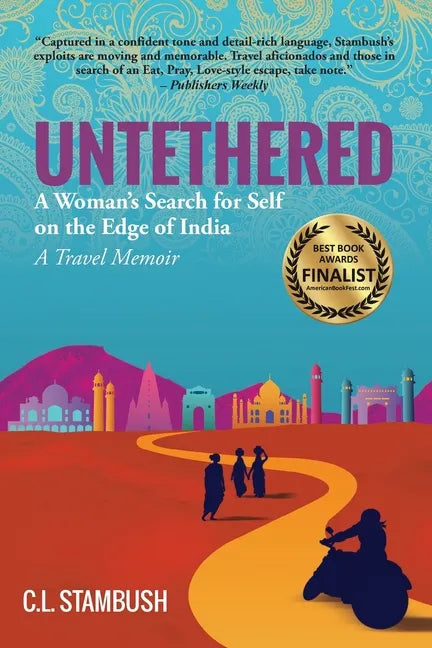Untethered: A Woman's Search for Self on the Edge of India - A Travel Memoir - Paperback