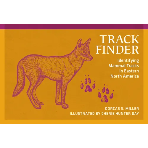 Track Finder: Identifying Mammal Tracks in Eastern North America - Paperback